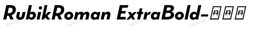 RubikRoman ExtraBold字体转换
